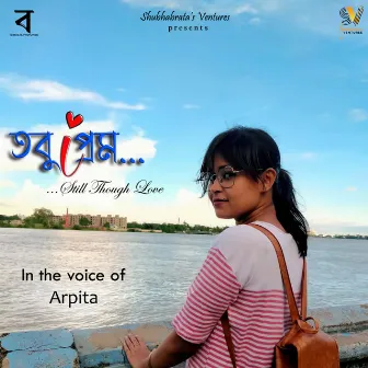 Tobu Prem by Arpita Khan