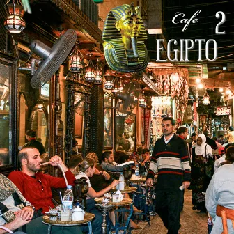 Cafe Egipto Vol 2 by Ahmed Ragab