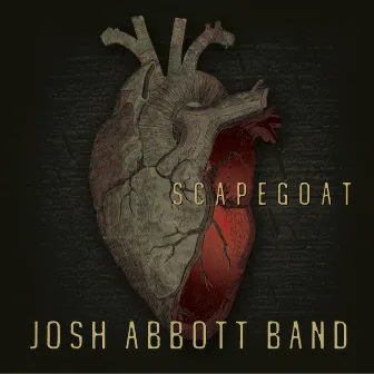 Scapegoat by Josh Abbott Band