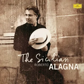 Roberto Alagna - The Sicilian by Roberto Alagna