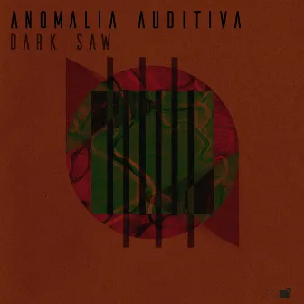 Anomalia Auditiva by Dark Saw