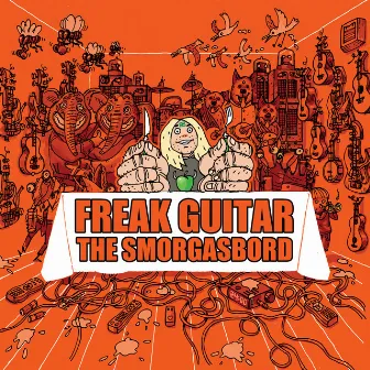 Freak Guitar - The Smorgasbord by Mattias IA Eklundh