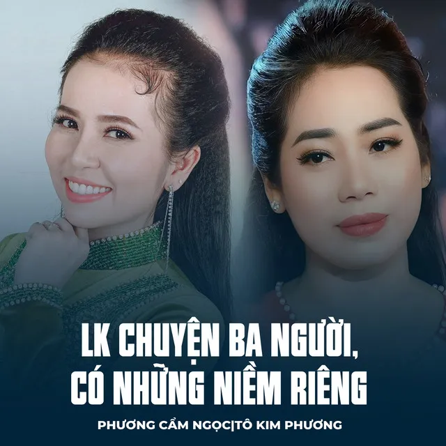 LK Chuyện Ba Người, Có Những Niềm Riêng