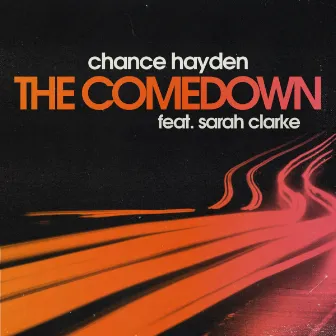 The Comedown by Chance Hayden