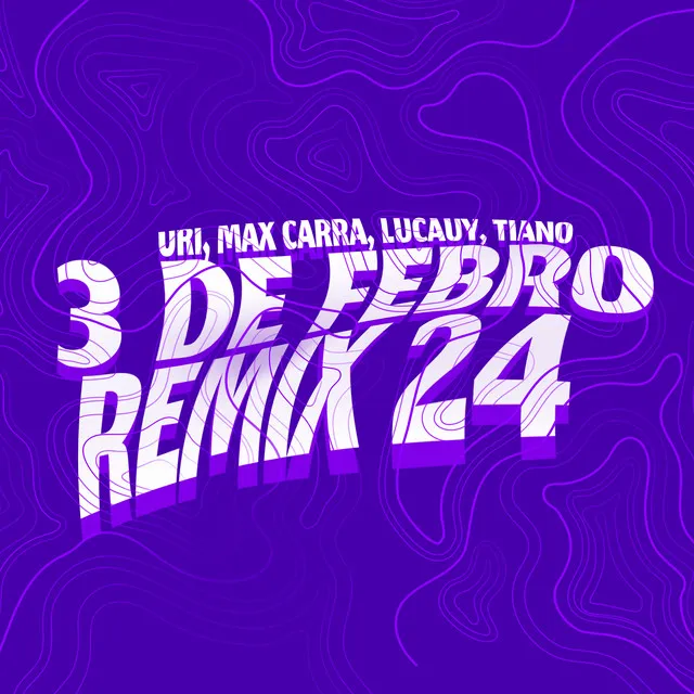 3 de Febrero - Remix 24