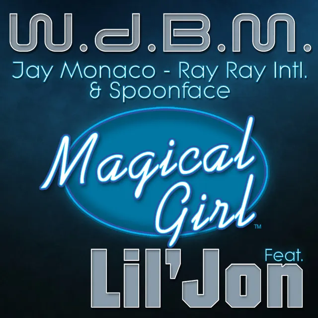 Magical Girl (feat. Lil Jon) - Radio Edit