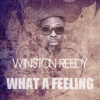 What A Feeling by Winston Reedy