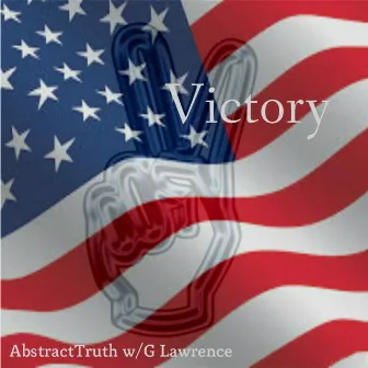 Victory (feat. G Lawrence) by Abstract Truth