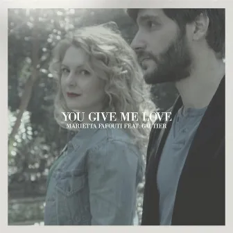 You Give Me Love by Marietta Fafouti