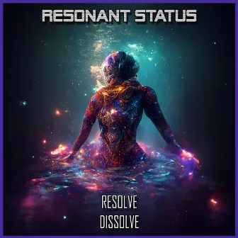 Resolve / Dissolve by Resonant Status