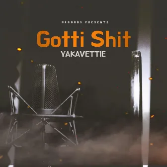 Gotti Shit by Yakavettie