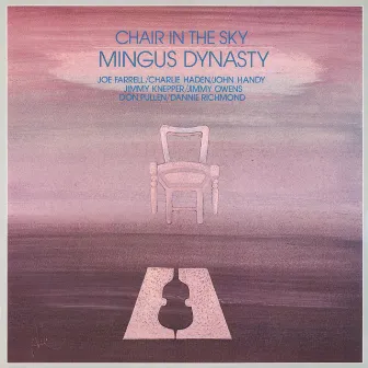 Chair In The Sky by Mingus Dynasty