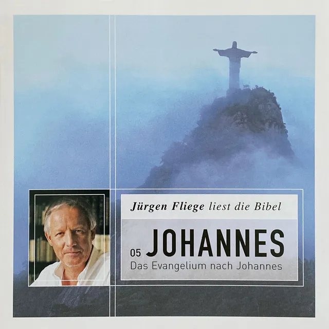 Das Evangelium nach Johannes (Die Bibel - Neues Testament, Band 5)