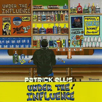 Under the Influence by Patrick Ellis