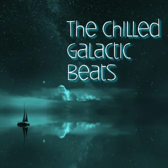 The Chilled Galactic Beats by Flippin' Beats