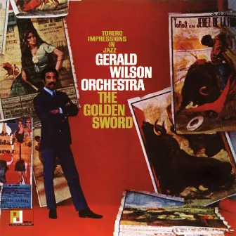 The Golden Sword (Torero Impressions In Jazz) by Gerald Wilson Orchestra