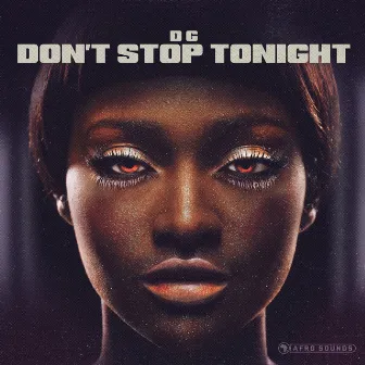 Don't Stop Tonight by D G