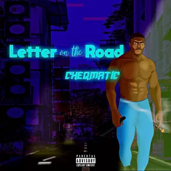 Letter On The Road by Cheqmatic