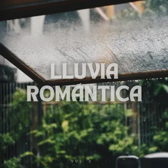 Lluvia Romántica Vol. 2 by Paisajes sonoros épicos