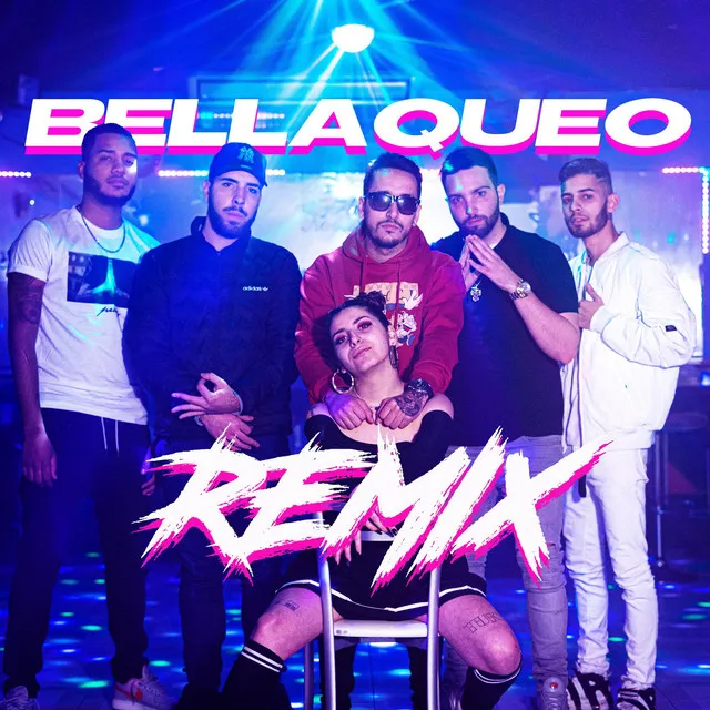 Bellaqueo - Remix