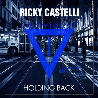 Holding Back by Ricky Castelli