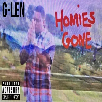 Homies Gone by G-Len