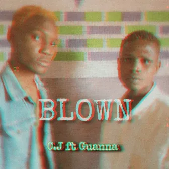 Blown by C.J