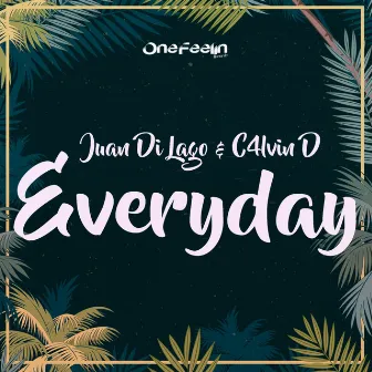 Everyday by C4lvin D