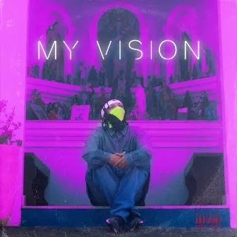 My Vision by LADOSUL OFICIAL