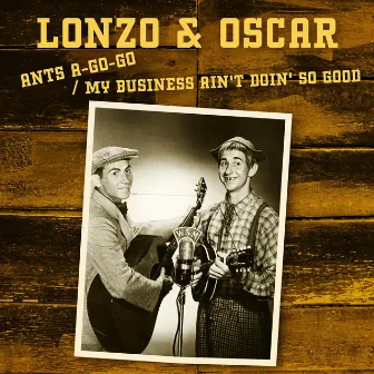 Ants A-Go-Go / My Business Ain't Doin' So Good by Lonzo & Oscar