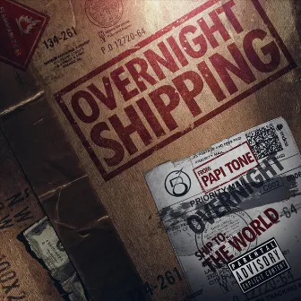 Overnight Shipping by Papi Tone