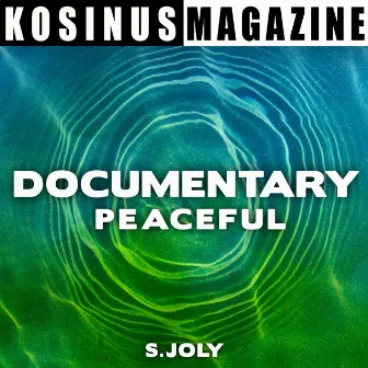 Documentary - Peaceful by Stephane Joly