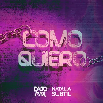 Como Quiero by Natália Subtil