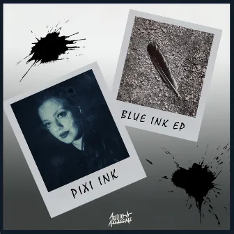 Blue Ink - EP by Pixi Ink