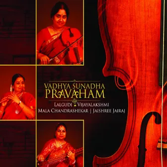 Vadhya Sunadha Pravaham by Lalgudi Vijayalakshmi