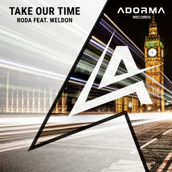 Take Our Time by RODA