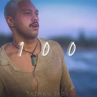 100 by Tazman Jack