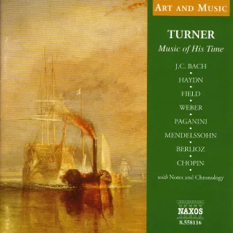 Art & Music: Turner - Music of His Time by Oliver von Dohnanyi