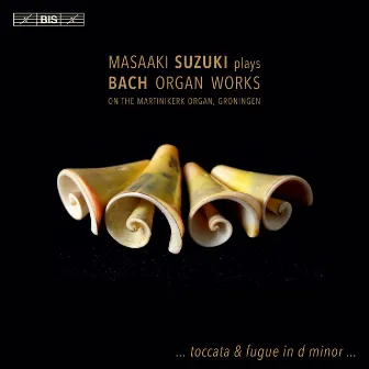 J.S. Bach: Organ Works by Masaaki Suzuki