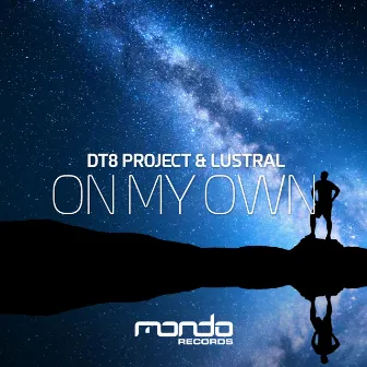 On My Own by DT8 Project