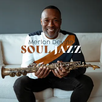 Soul Jazz by Merlon Devine