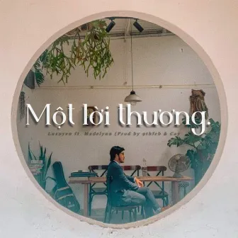 Một Lời Thương by Luxuyen