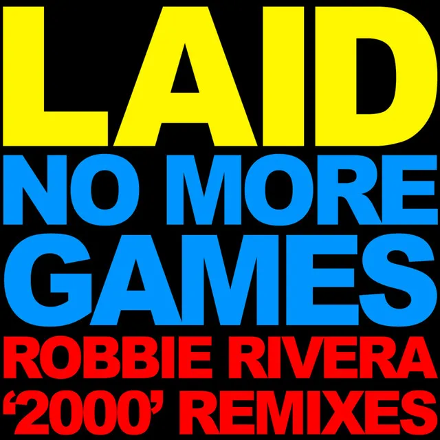 No More Games (Robbie Rivera Remix 2000)