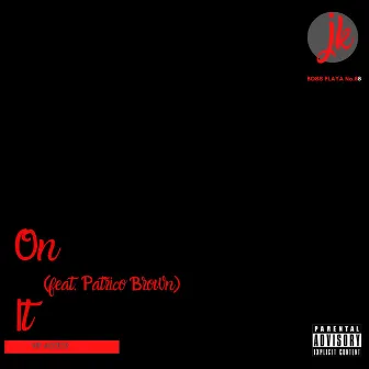 On It by Johnnie Konan