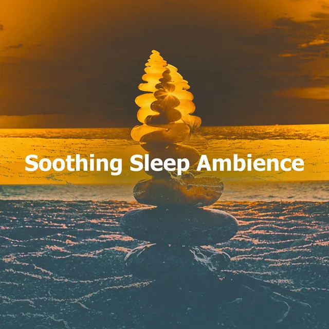 Soothing Sleep Ambience