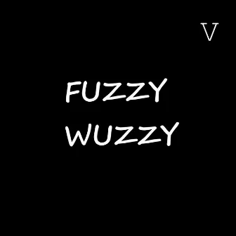 fuzzy wuzzy by Versutus