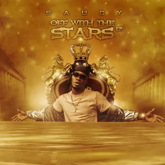 OFF WITH THE STARS EP by Saucy