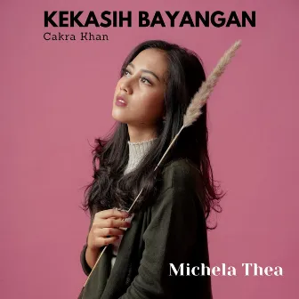 Kekasih Bayangan (Cover) by Michela Thea