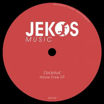 House Crew EP by Coconut