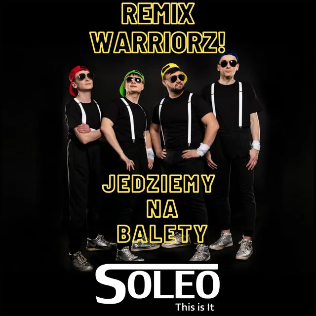 Jedziemy Na Balety (Warriorz! Remix)